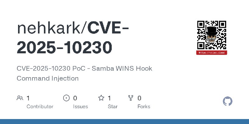 GitHub - nehkark/CVE-2025-10230: CVE-2025-10230 PoC - Samba WINS Hook Command Injection