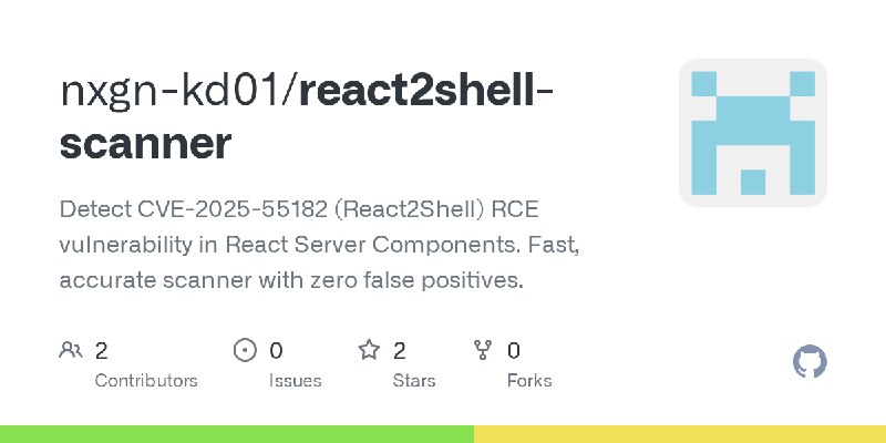 GitHub - nxgn-kd01/react2shell-scanner: Detect CVE-2025-55182 (React2Shell) RCE vulnerability in React Server Components. Fast…