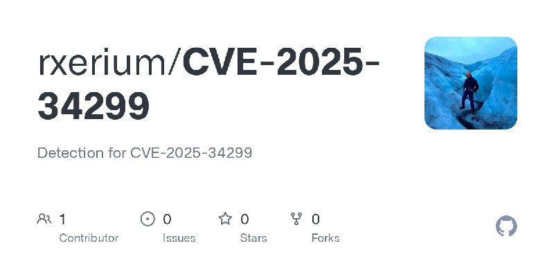 GitHub - rxerium/CVE-2025-34299: Detection for CVE-2025-34299