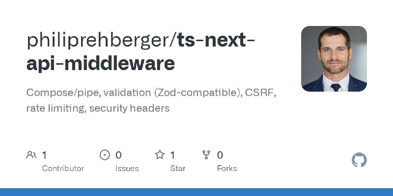 GitHub - philiprehberger/ts-next-api-middleware: Compose/pipe, validation (Zod-compatible), CSRF, rate limiting, security headers
