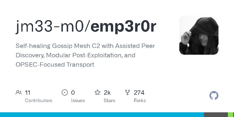 GitHub - jm33-m0/emp3r0r: Self‑healing Gossip Mesh C2 with Assisted Peer Discovery, Modular Post‑Exploitation, and OPSEC‑Focused…