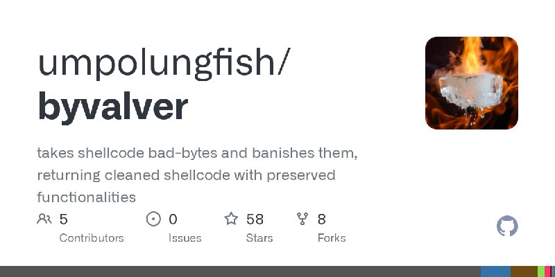 GitHub - umpolungfish/byvalver: takes shellcode bad-bytes and banishes them, returning cleaned shellcode with preserved functionalities