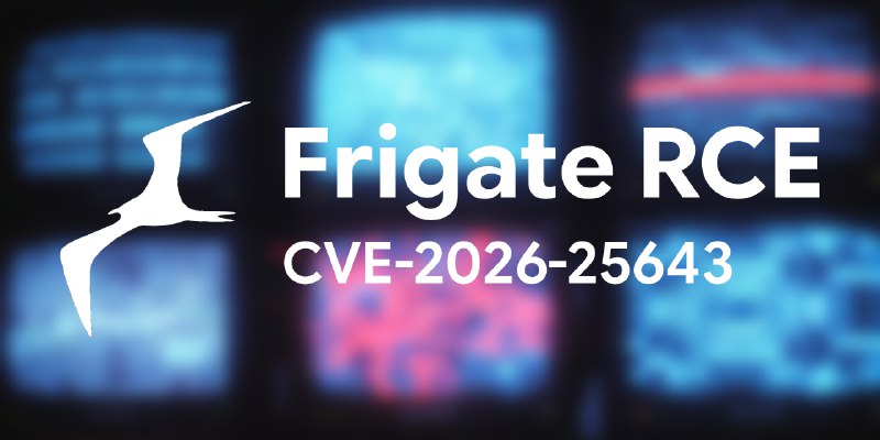 GitHub - joshuavanderpoll/CVE-2026-25643: CVE-2026-25643: Frigate ≤0.16.3 Blind RCE via go2rtc exec injection