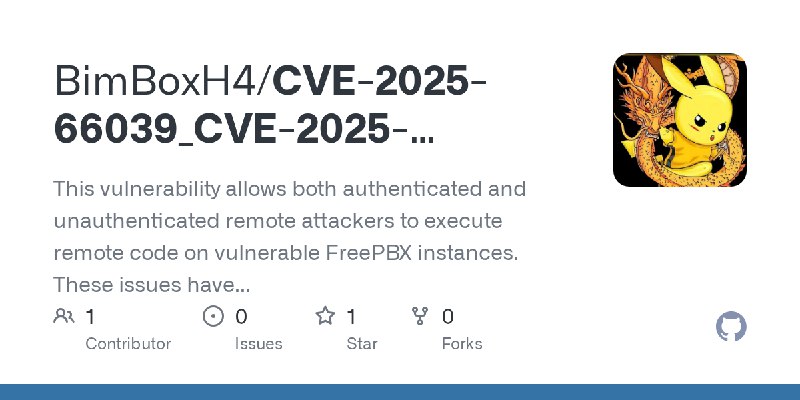 GitHub - BimBoxH4/CVE-2025-66039_CVE-2025-61675_CVE-2025-61678_reePBX: This vulnerability allows both authenticated and unauthenticated…