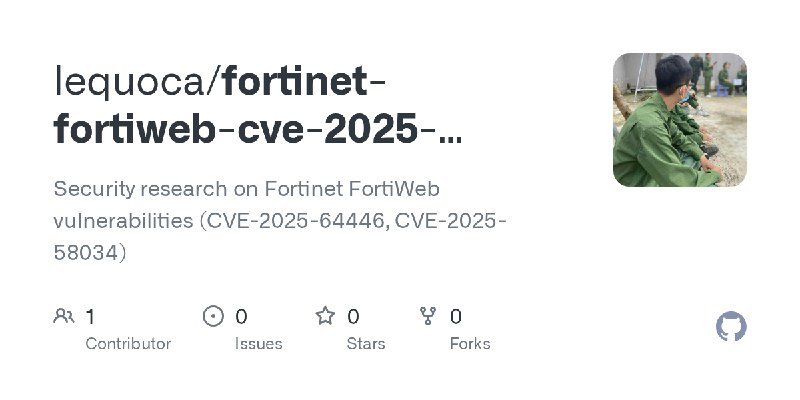 GitHub - lequoca/fortinet-fortiweb-cve-2025-64446-58034: Security research on Fortinet FortiWeb vulnerabilities (CVE-2025-64446…