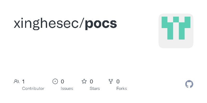 GitHub - xinghesec/pocs