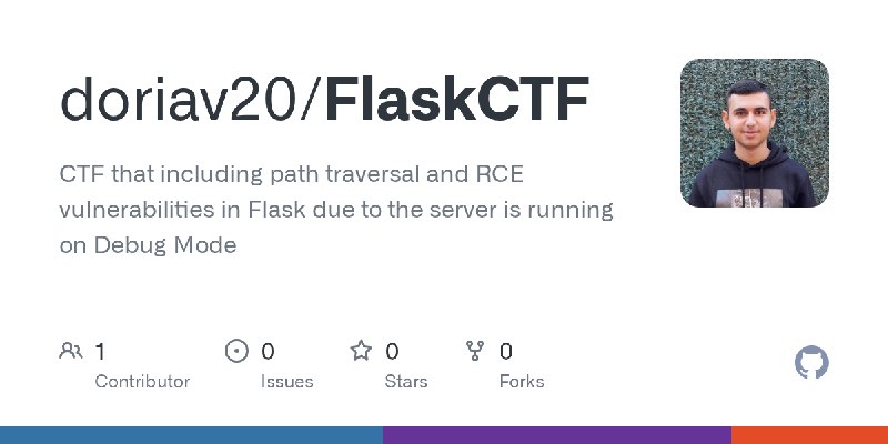 GitHub - doriav20/FlaskCTF: CTF that including path traversal and RCE vulnerabilities in Flask due to the server is running on…