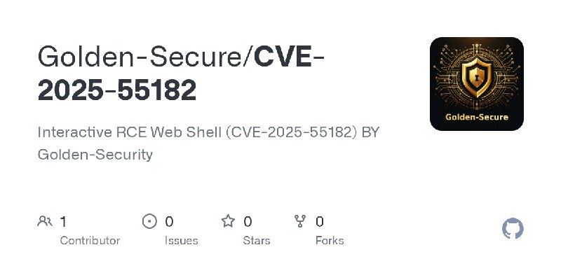 GitHub - Golden-Secure/CVE-2025-55182: Interactive RCE Web Shell (CVE-2025-55182) BY Golden-Security