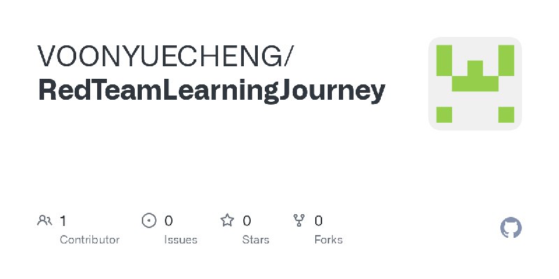 GitHub - VOONYUECHENG/RedTeamLearningJourney