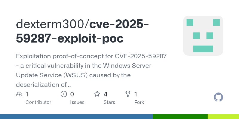 GitHub - dexterm300/cve-2025-59287-exploit-poc: Exploitation proof-of-concept for CVE-2025-59287 - a critical vulnerability in…