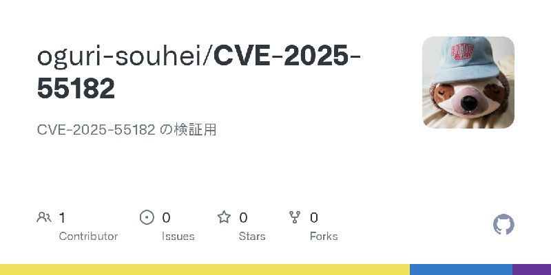 GitHub - oguri-souhei/CVE-2025-55182: CVE-2025-55182 の検証用