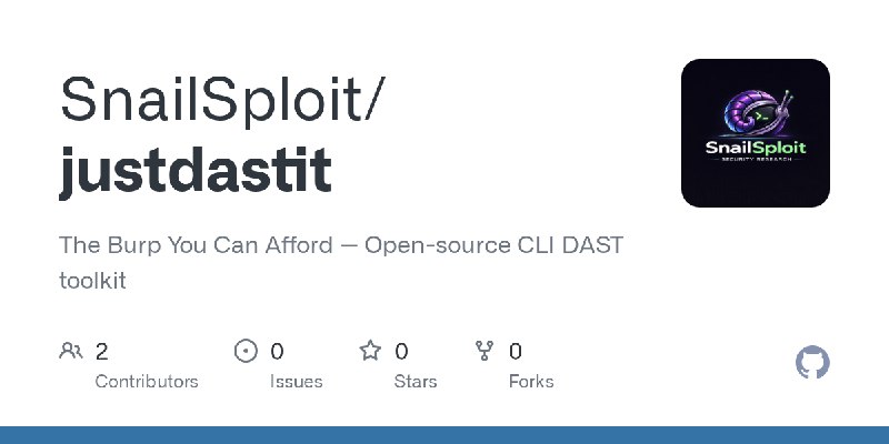 GitHub - SnailSploit/justdastit: The Burp You Can Afford — Open-source CLI DAST toolkit