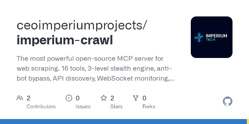 GitHub - ceoimperiumprojects/imperium-crawl: The most powerful open-source MCP server for web scraping. 16 tools, 3-level stealth…