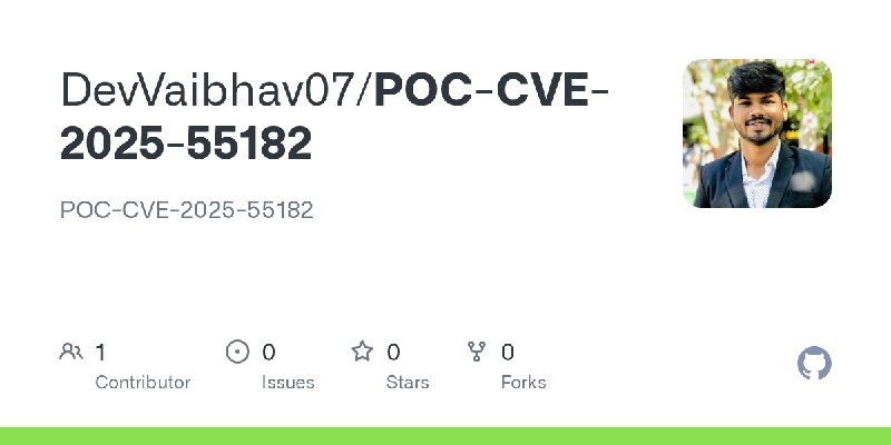 GitHub - DevVaibhav07/POC-CVE-2025-55182: POC-CVE-2025-55182