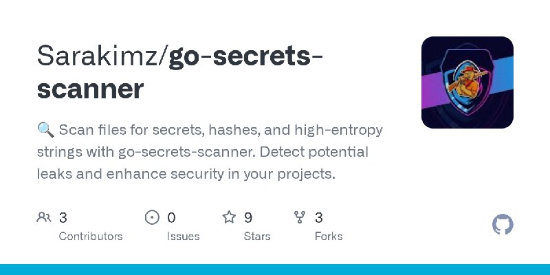 GitHub - Sarakimz/go-secrets-scanner: 🔍 Scan files for secrets, hashes, and high-entropy strings with go-secrets-scanner. Detect…