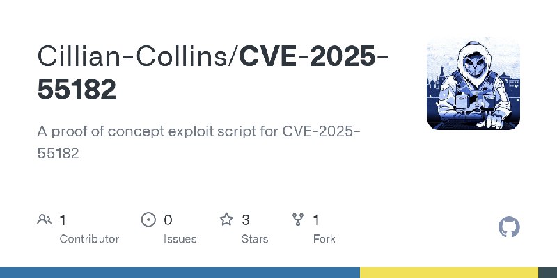 GitHub - Cillian-Collins/CVE-2025-55182: A proof of concept exploit script for CVE-2025-55182