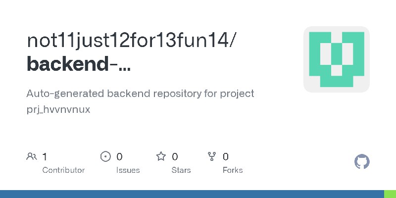 GitHub - not11just12for13fun14/backend-repo_hvvnvnux_ycsdoh: Auto-generated backend repository for project prj_hvvnvnux