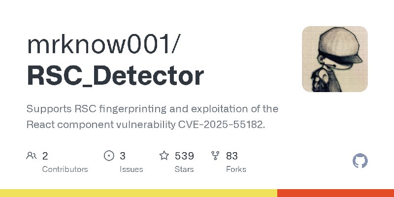 GitHub - mrknow001/RSC_Detector: Supports RSC fingerprinting and exploitation of the React component vulnerability CVE-2025-55182.