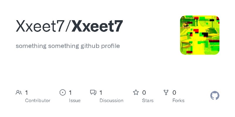 GitHub - Xxeet7/Xxeet7: something something github profile