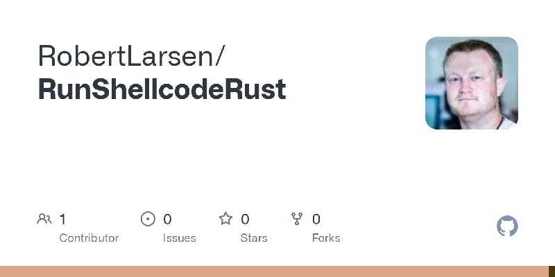 GitHub - RobertLarsen/RunShellcodeRust