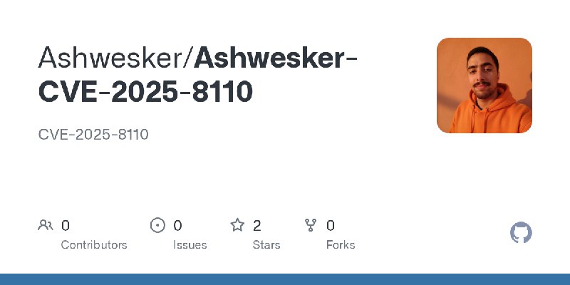 GitHub - Ashwesker/Ashwesker-CVE-2025-8110: CVE-2025-8110