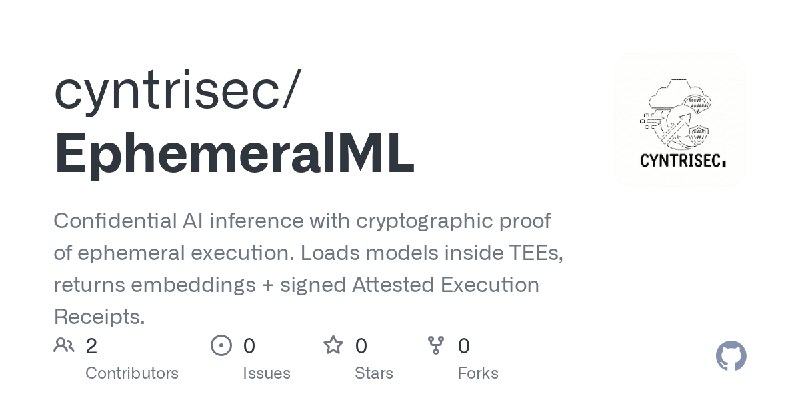 GitHub - cyntrisec/EphemeralML: Confidential AI inference with cryptographic proof of ephemeral execution. Loads models inside…
