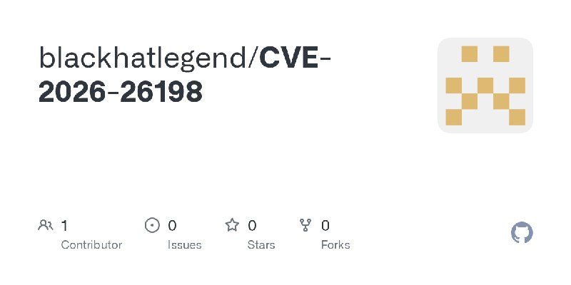 GitHub - blackhatlegend/CVE-2026-26198