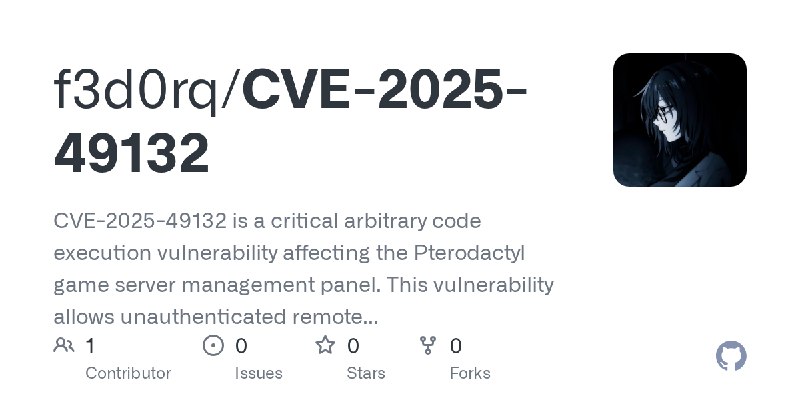 GitHub - f3d0rq/CVE-2025-49132: CVE-2025-49132 is a critical arbitrary code execution vulnerability affecting the Pterodactyl game…