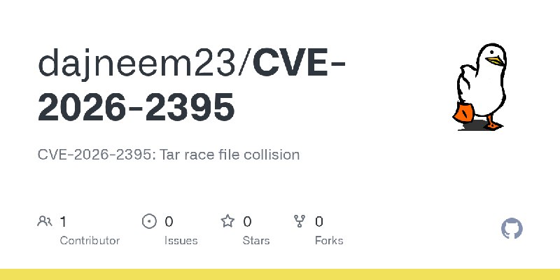 GitHub - dajneem23/CVE-2026-2395: CVE-2026-2395: Tar race file collision