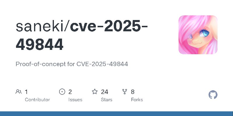 GitHub - saneki/cve-2025-49844: Proof-of-concept for CVE-2025-49844
