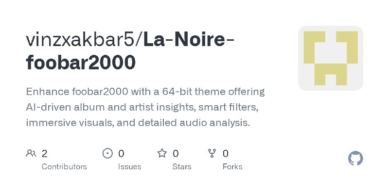 GitHub - vinzxakbar5/La-Noire-foobar2000: Enhance foobar2000 with a 64-bit theme offering AI-driven album and artist insights,…