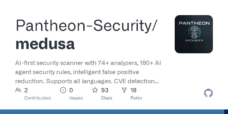 GitHub - Pantheon-Security/medusa: AI-first security scanner with 74+ analyzers, 180+ AI agent security rules, intelligent false…