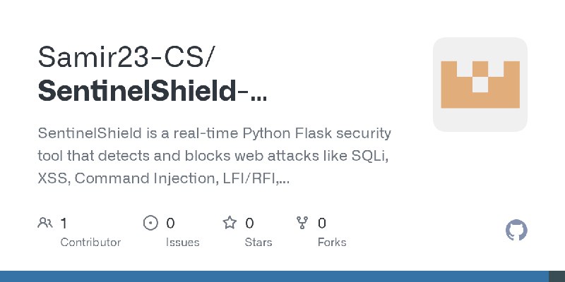 GitHub - Samir23-CS/SentinelShield-Advanced_Intrusion_Detection_Web_Protection_System: SentinelShield is a real-time Python Flask…