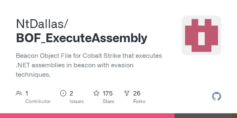 GitHub - NtDallas/BOF_ExecuteAssembly: Beacon Object File for Cobalt Strike that executes .NET assemblies in beacon with evasion…