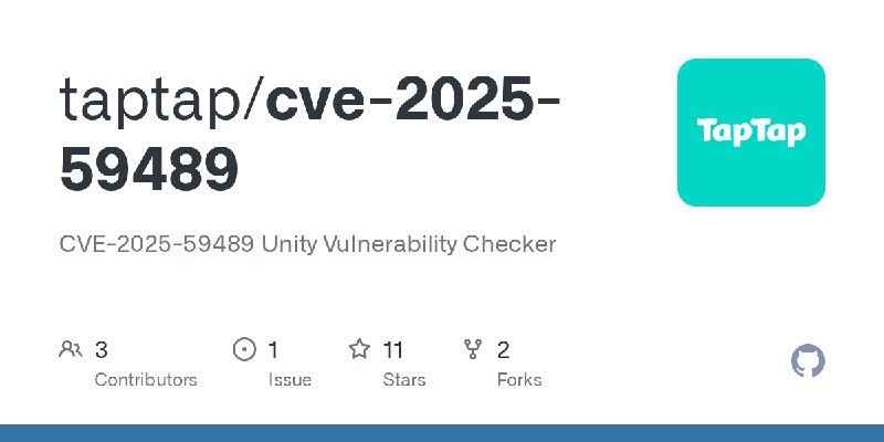 GitHub - taptap/cve-2025-59489: CVE-2025-59489 Unity Vulnerability Checker