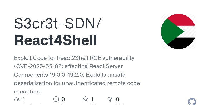 GitHub - S3cr3t-SDN/React4Shell: Exploit Code for React2Shell RCE vulnerability (CVE-2025-55182) affecting React Server Components…