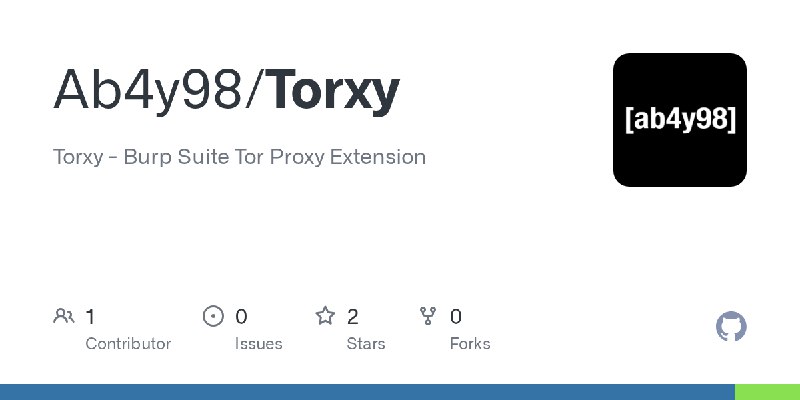 GitHub - Ab4y98/Torxy: Torxy - Burp Suite Tor Proxy Extension