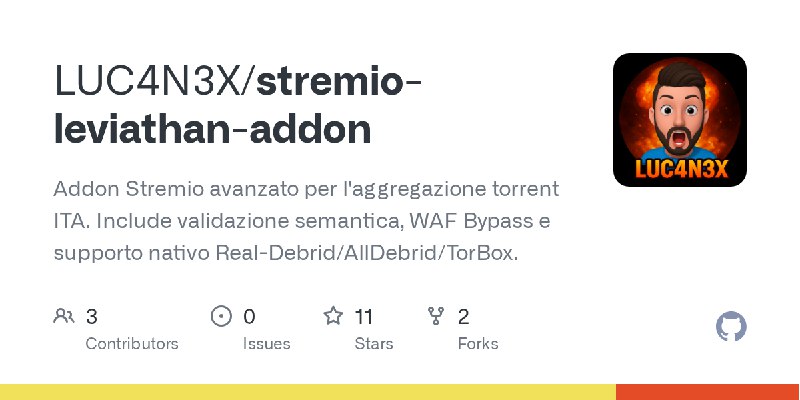 GitHub - LUC4N3X/stremio-leviathan-addon: Addon Stremio avanzato per l'aggregazione torrent ITA. Include validazione semantica…
