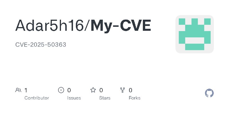 GitHub - Adar5h16/My-CVE: CVE-2025-50363