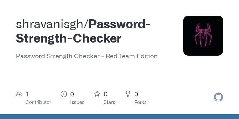 GitHub - shravanisgh/Password-Strength-Checker: Password Strength Checker - Red Team Edition