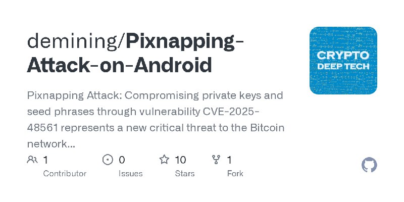 GitHub - demining/Pixnapping-Attack-on-Android: Pixnapping Attack: Compromising private keys and seed phrases through vulnerability…