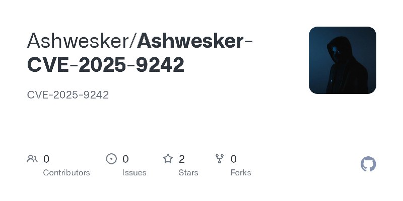 GitHub - Ashwesker/Ashwesker-CVE-2025-9242: CVE-2025-9242