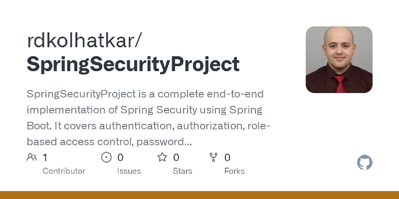 GitHub - rdkolhatkar/SpringSecurityProject: SpringSecurityProject is a complete end-to-end implementation of Spring Security using…