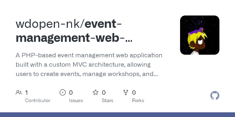GitHub - wdopen-nk/event-management-web-application: A PHP-based event management web application built with a custom MVC architecture…