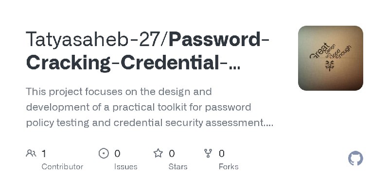 GitHub - Tatyasaheb-27/Password-Cracking-Credential-Attack-Suite: This project focuses on the design and development of a practical…