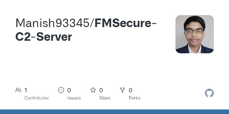 GitHub - Manish93345/FMSecure-C2-Server