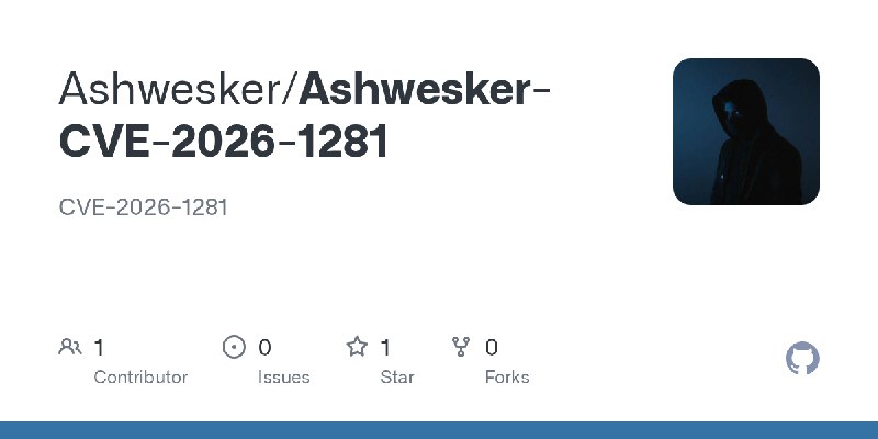 GitHub - Ashwesker/Ashwesker-CVE-2026-1281: CVE-2026-1281
