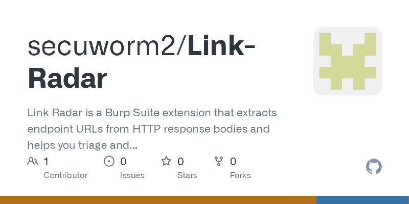 GitHub - secuworm2/Link-Radar: Link Radar is a Burp Suite extension that extracts endpoint URLs from HTTP response bodies and helps…
