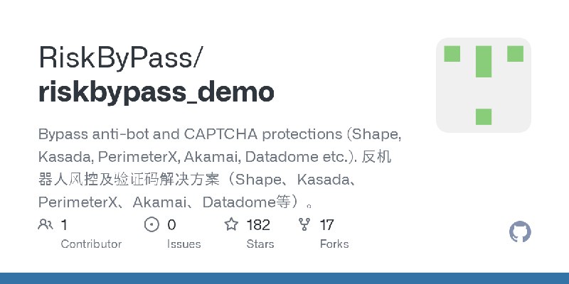 GitHub - RiskByPass/riskbypass_demo: Bypass anti-bot and CAPTCHA protections (Shape, Kasada, PerimeterX, Akamai, Datadome etc.).…