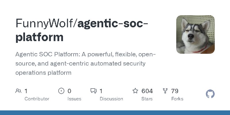 GitHub - FunnyWolf/agentic-soc-platform: Agentic SOC Platform: A powerful, flexible, open-source, and agent-centric automated security…